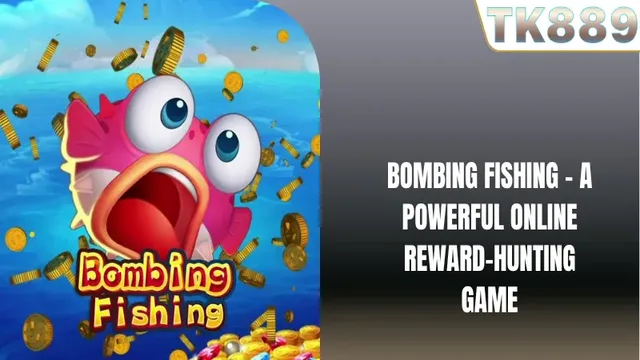 Bombing Fishing on JLBET Philippines