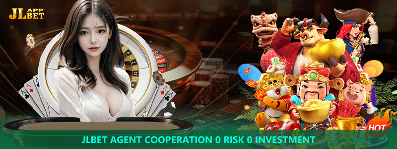 Jlbet agent cooperation 0 risk 0 investment
